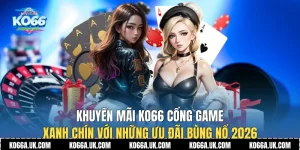 Khám phá sự kiện hoàn trả vô tận từ khuyến mãi Ko66 hàng ngày
